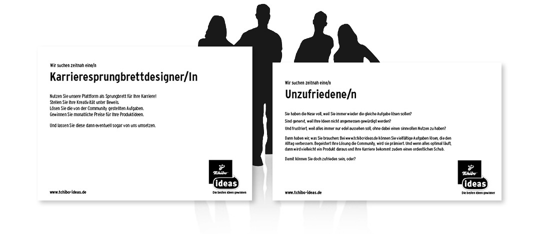 Creative advertisement, promoting the winning-contest „Tchibo ideas“ by showing faked job-advertisements